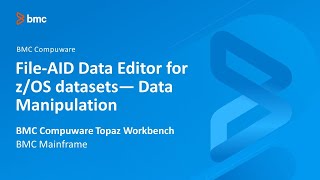 BMC Compuware Topaz Workbench  FileAID Data Editor for zOS datasets data manipulation [upl. by Schalles]