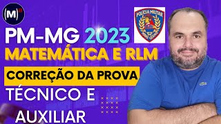 PM MG 2023 TÉCNICO e AUXILIAR Correção da Prova de Raciocínio Lógico [upl. by Ihculo]