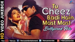 Tu Cheez Badi Hain Mast Mast  VIDEO JUKEBOX  Ishtar Music [upl. by Victorine]