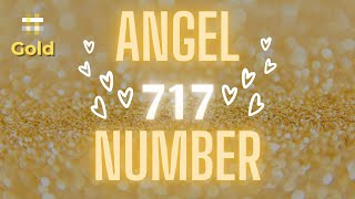 What is the Meaning of Angel Number 717 [upl. by Yttam]