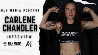 Carlene Chandler Talks Joy Pendell Matchup A1 Combats 145 Scene amp Whats Next  MLH Media Podcast [upl. by Iy]