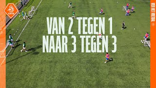 Van 𝟐 𝐕𝐒 𝟏 naar 𝟑 𝐕𝐒 𝟑 🚀 I OEFENSTOF ⚽ [upl. by Bal]