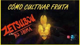 CÓMO CULTIVAR FRUTA  Zetsubou No Shima [upl. by Nolyd]