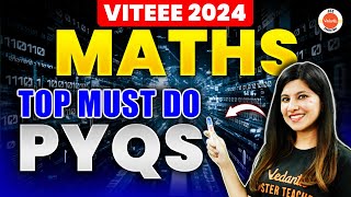 VITEEE 2024 Maths  Most Expected Questions amp Top Must Do PYQs  Namrata Maam [upl. by Roxine146]