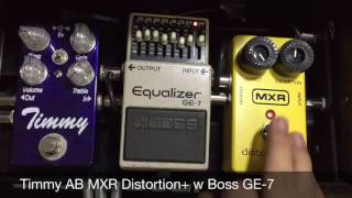 Timmy Overdrive AB w MXR Distortion with a Boss GE7 Equalizer [upl. by Nairot]