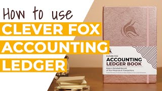 How to Use the Clever Fox Accounting Ledger Book [upl. by Willet651]