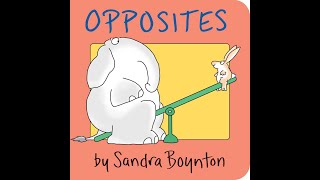 OPPOSITES by Sandra Boynton  ReadAlong [upl. by Sucrad466]