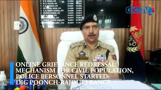 Online grievance redressal mechanism for civil population police personnel started DIG Rajouri [upl. by Nollat39]