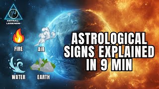 Astrological Signs Explained In 9 Minutes  Astral Legends [upl. by Maury]