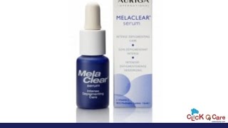 Melaclear Serum For Brown Spots  ClickOnCare [upl. by Mumford]