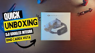 Quick UNBOXING Dji Goggles Integra and Bind with Caddx Vista [upl. by Nanoc588]