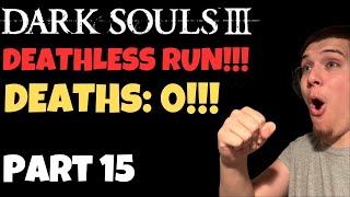 Dark Souls III No Death Challenge Part 15 [upl. by Ardnasirhc]