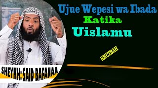 Huu ndio Wepesi wa Mfumo wa Kiislamu na Ugumu wa Mifumo Mingine Sheikh Said Bafana [upl. by Brandt]