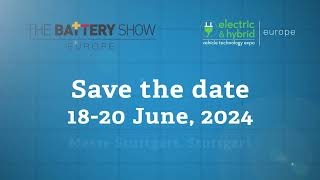 Save the Date The Battery Show Europe amp EV Tech Expo Return in 2024 [upl. by Greabe824]