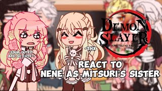 •Hashira’s react to Nene Yashiro as Mitsuri’s sister••GC••Hananene• [upl. by Padraic]