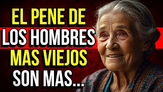 ¡POCOS HOMBRES SABEN ESTO I LECCIONES SOBRE LA INTIMIDAD ENTRE PAREJAS POR UNA ANCIANA SABIA [upl. by Celinda49]