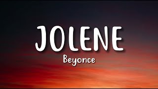 Beyoncé  JOLENE Official Lyric Video [upl. by Mercado380]