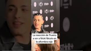 La reacción de TRUENO al ver a NICKI NICOLE en la alfombra roja trueno nickinicole [upl. by Monteith]