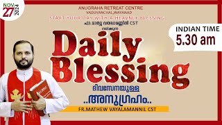 DAILY BLESSING 2024 NOV27FRMATHEW VAYALAMANNIL CST [upl. by Ecnahc]