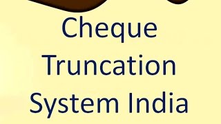 Cheque Truncation System India [upl. by Lucias]