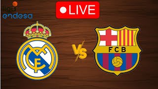 🔴 Live Real Madrid vs Barcelona  Live Play By Play Scoreboard [upl. by Ernestine]