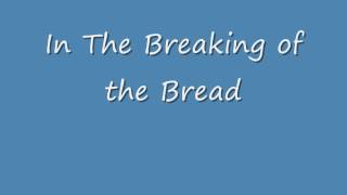 In The Breaking of the BreadMichael Ward [upl. by Aniakudo418]