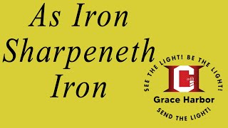 As Irons Sharpens Iron [upl. by Nine69]