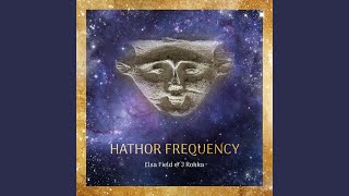 Hathor Frequency [upl. by Frederica610]