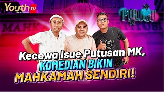 KECEWA ISUE PUTUSAN MK KOMEDIAN BIKIN MAHKAMAH SENDIRI  Denny Chandra Abdel amp Akbar  POLUCU [upl. by Hadeis400]