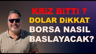 Dolar DIKKAT Borsa gune nasil baslayacak [upl. by Begga]