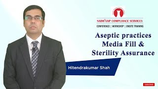 Aseptic Practices Media Fill and Sterility Assurance [upl. by Anastasius]