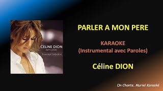 PARLER A MON PERE Karaoke CELINE DION HQ [upl. by Giess]