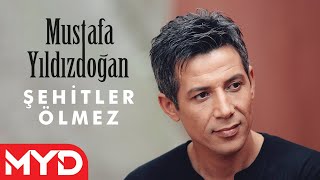 Mustafa Yıldızdoğan  Şehitler Ölmez  Birileri Var [upl. by Kirtap]