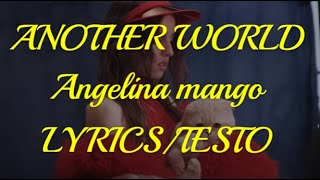 Angelina Mango  Another World ft VillaBanks Lyricstesto [upl. by Presley]