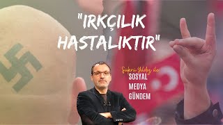 ŞÜKRÜ YILDIZ Irkçılık Hastalıktır Neonaziler Ülkücüler ve İkiyüzlü Siyaset  cantv  08072024 [upl. by Nivag560]