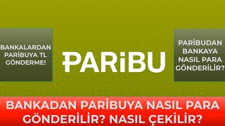 Paribuya Nasıl Para Gönderilir Paribudan Nasıl Para Çekilir [upl. by Aelber]