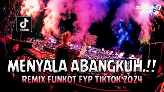 MENYALA ABANGKUH  DJ Setia Berselimut Dusta  REMIX FUNKOT FYP TIKTOK 2024 [upl. by Selinski]