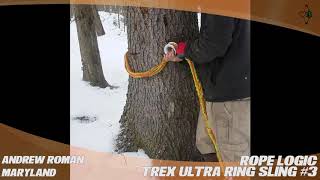 Rope Logic tREX Ring Sling 3  TreeStuff com Customer Andrew Romans Review In The Field [upl. by Bonner]