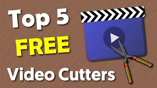 Best Video Cutter for PC 2022  Top 5 FREE Video Cutters for Windows [upl. by Lettig355]