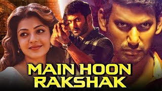 मैं हूँ रक्षक Full HD एक्शन हिंदी डब्ड मूवी  Vishal Action Hindi Dubbed Movie  Kajal Aggarwal [upl. by Tloc]