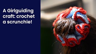 A Girlguiding craft  Crochet a scrunchie [upl. by Schach]