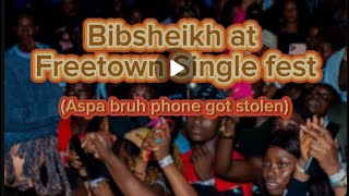 Bibsheikh at Freetown Singles Festival [upl. by Roseline550]