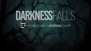 Darkness Falls Official Visualizer  Eric C Powell  Andrea Powell [upl. by Deming199]