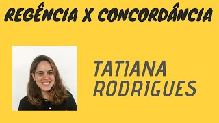 Tatiana Rodrigues  Regência x Concordância [upl. by Niowtna]