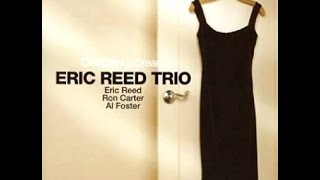 Eric Reed Trio  Cleopatras Dream [upl. by Wise]