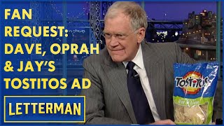 Fan Request Dave Oprah amp Jay Lenos quotTostitosquot Commercial  Letterman [upl. by Neyr10]