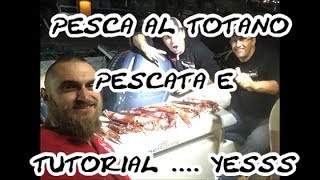 PESCA AL TOTANO  PESCATA E TUTORIAL [upl. by Aivalf]