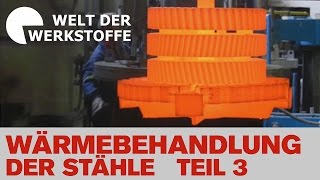 Die Welt der Werkstoffe Wärmebehandlung der Stähle Teil 3 [upl. by Rist]