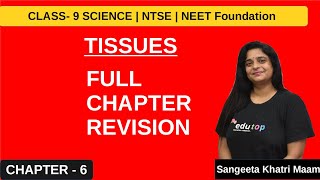 TISSUESCLASS9CHAPTER 6 COMPLETE REVISION [upl. by Ddene]