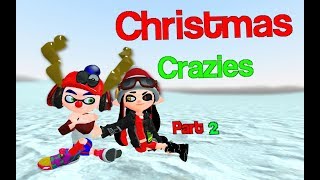 Christmas 2017 Christmas Crazies  Part 2 [upl. by Koressa]